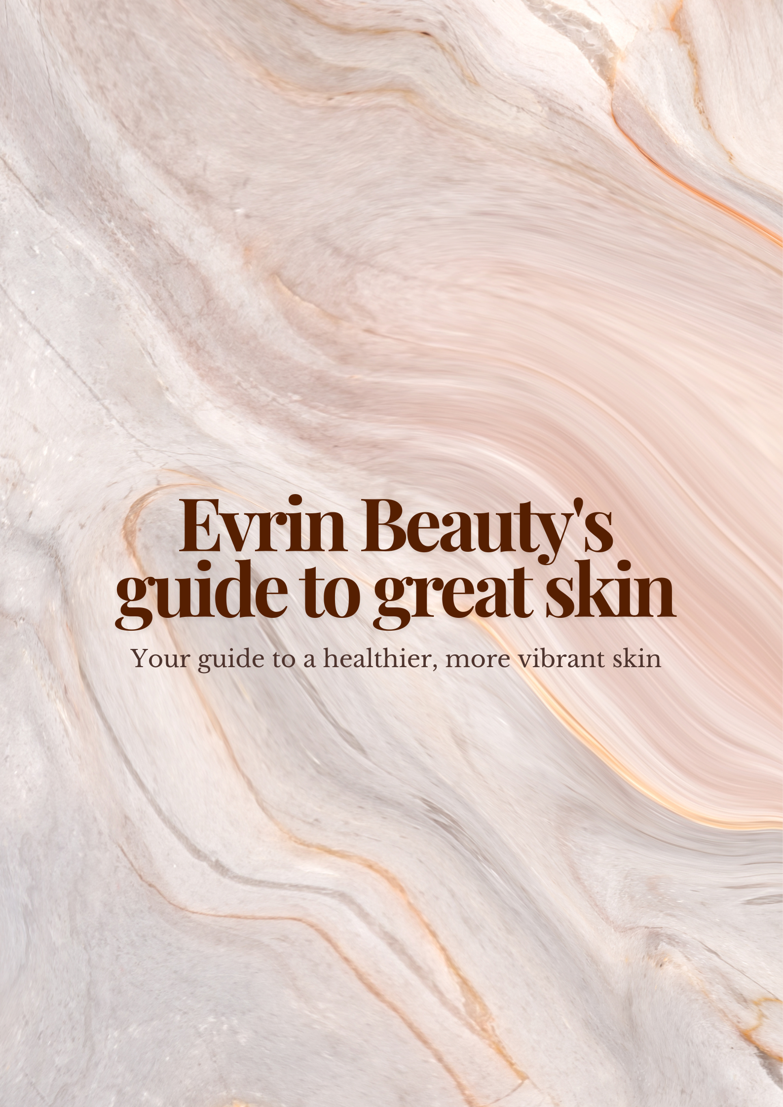 Evrin Beauty's Guide Book to Great Skin