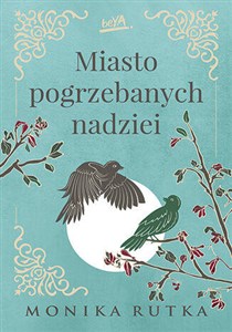 Miasto pogrzebanych nadziei (tom II)