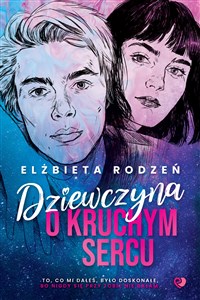 Dziewczyna o kruchym sercu (barwione krawędzie)