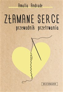 Złamane serce Przewodnik przetrwania
