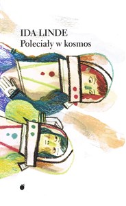 Poleciały w kosmos