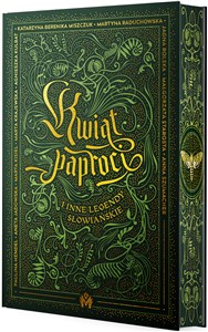 Kwiat paproci i inne legendy słowiańskie