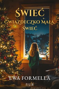 Świeć gwiazdeczko mała, świeć 