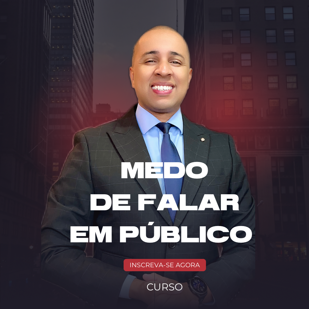 VENÇA O MEDO DE FALAR EM PÚBLICO