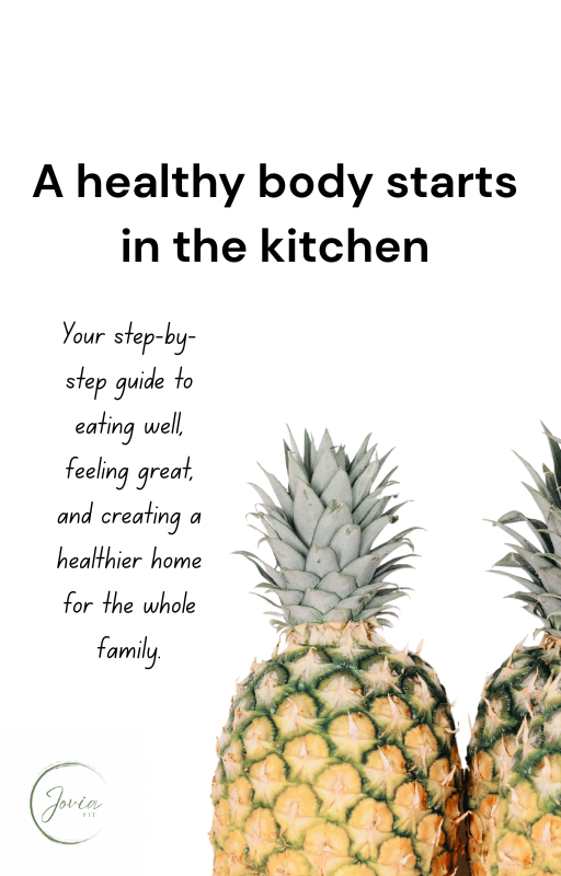A healthy body starts in the kitchen