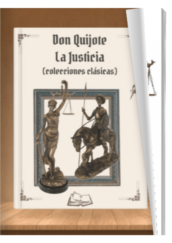 D. Quijote - La Justicia (colecciones clásicas)