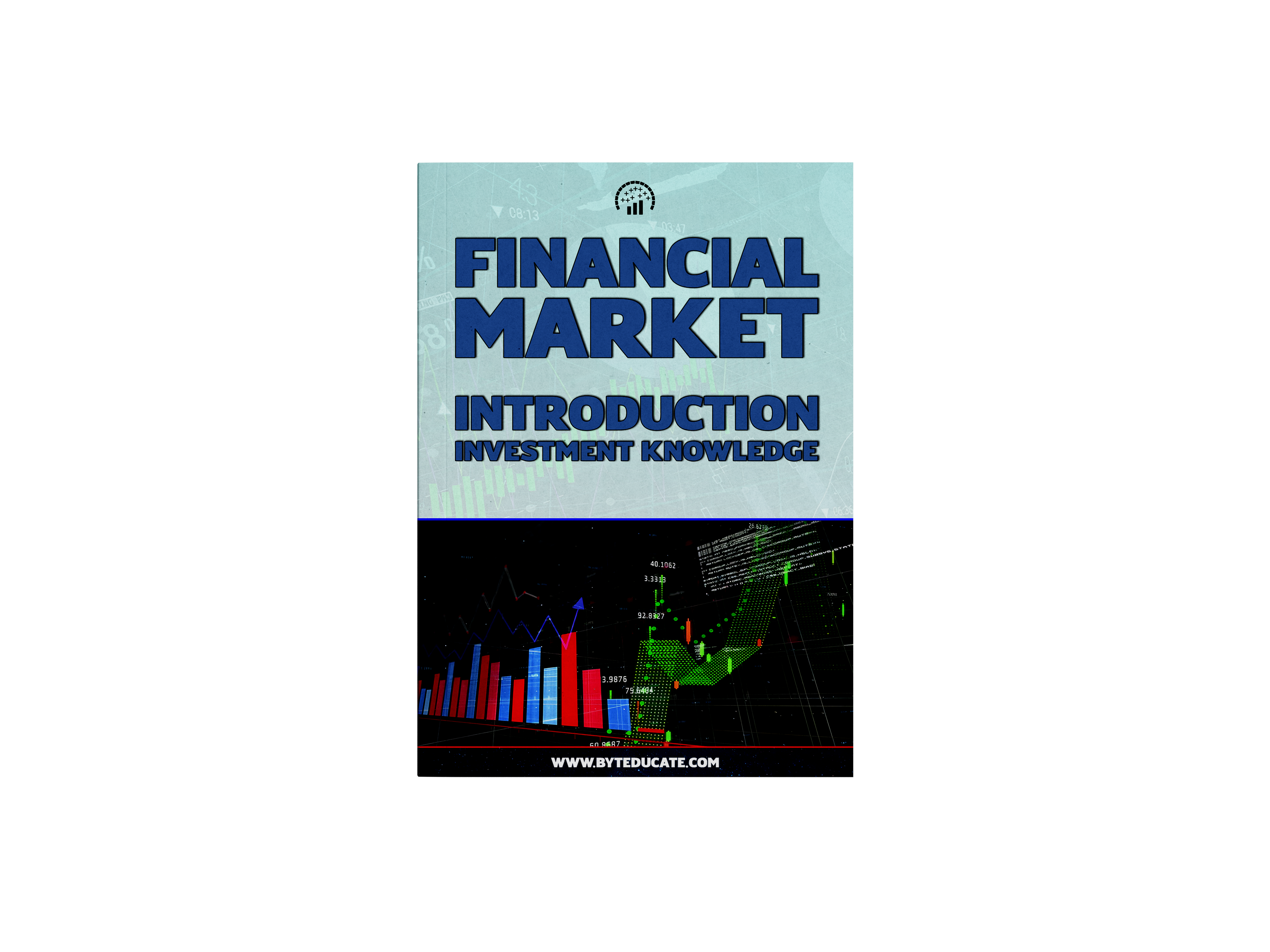 The Financial Market - Essential Knowledge (Basics)
