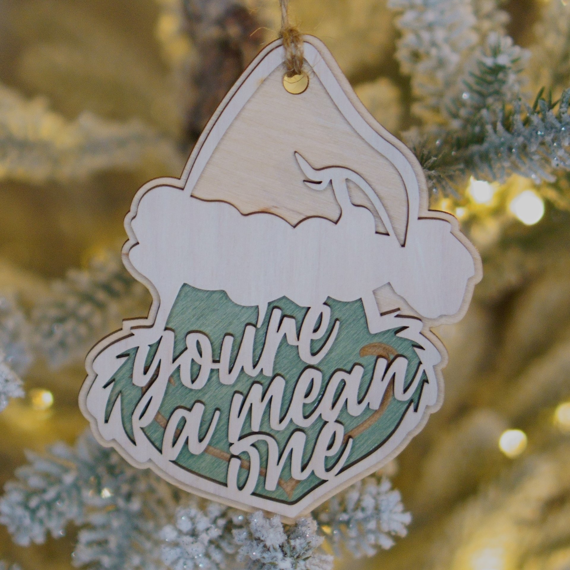 Grinch Themed Ornament | You're a mean oneGrinch Themed Ornament