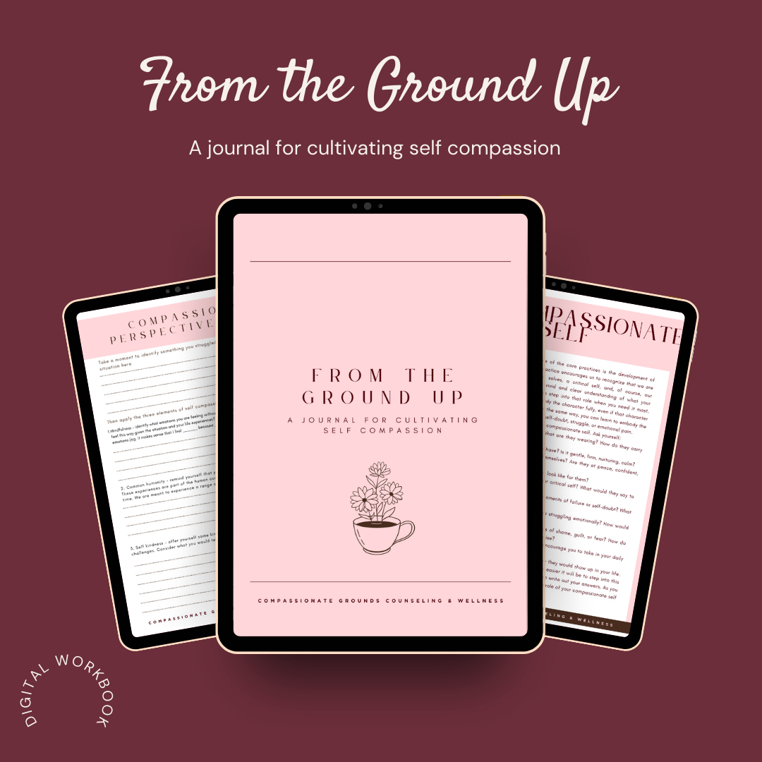 From the Ground Up: A Journal to Cultivate Self Compassion
