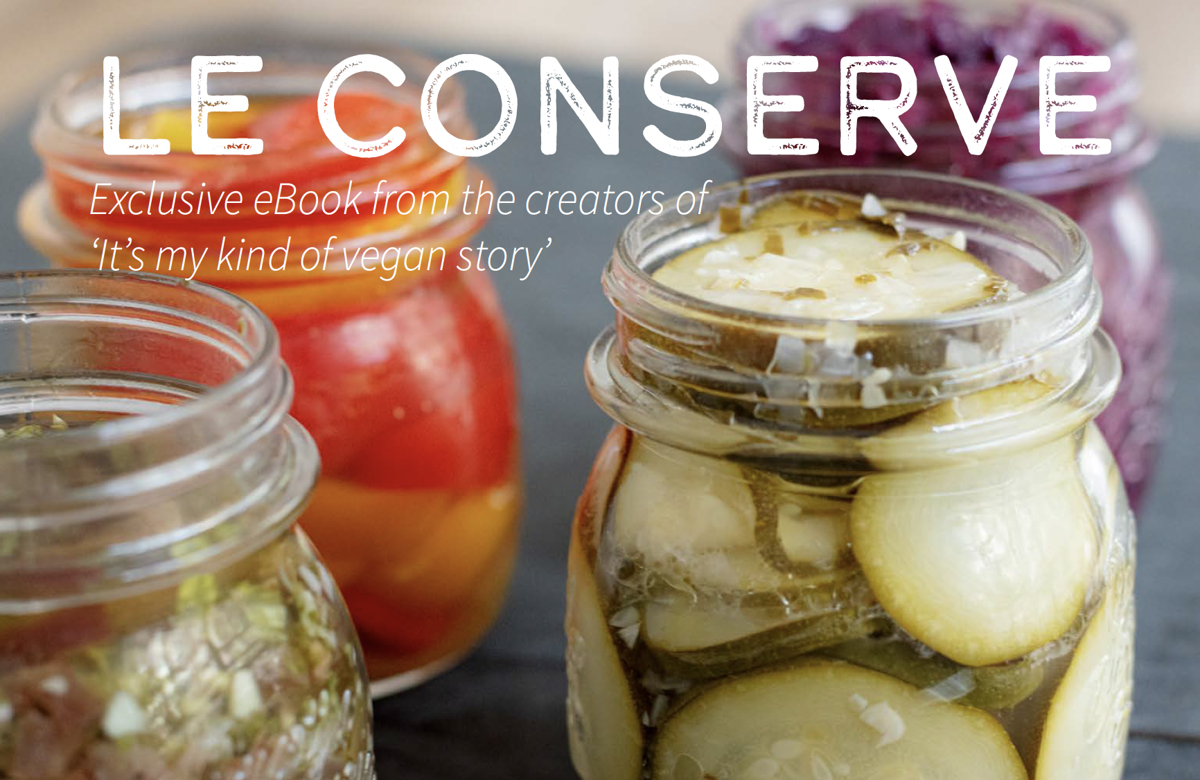 Le Conserve - Preserved Vegetables and fruits
