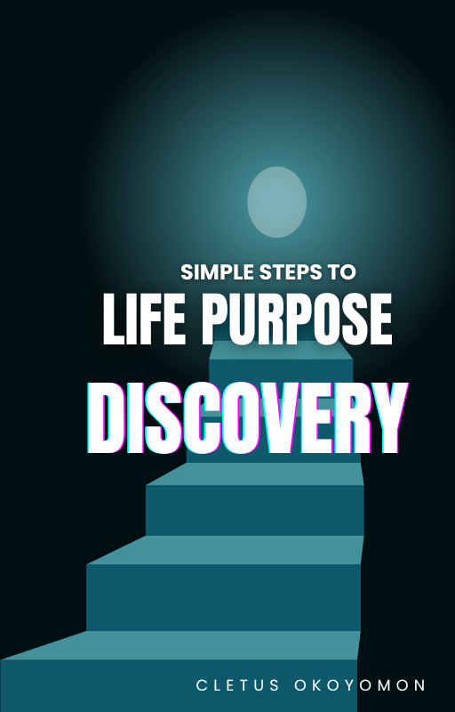 Simple Steps To Life Purpose Discovery - eBook