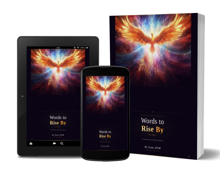 Words to Rise By — Volume I | 58 Original Quotes | Inspirational Quote Book | Instant Digital Download | By Dr. Scott, DVM
