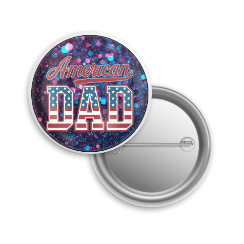 Button: Patriotic, Pin-Back Style: Dad