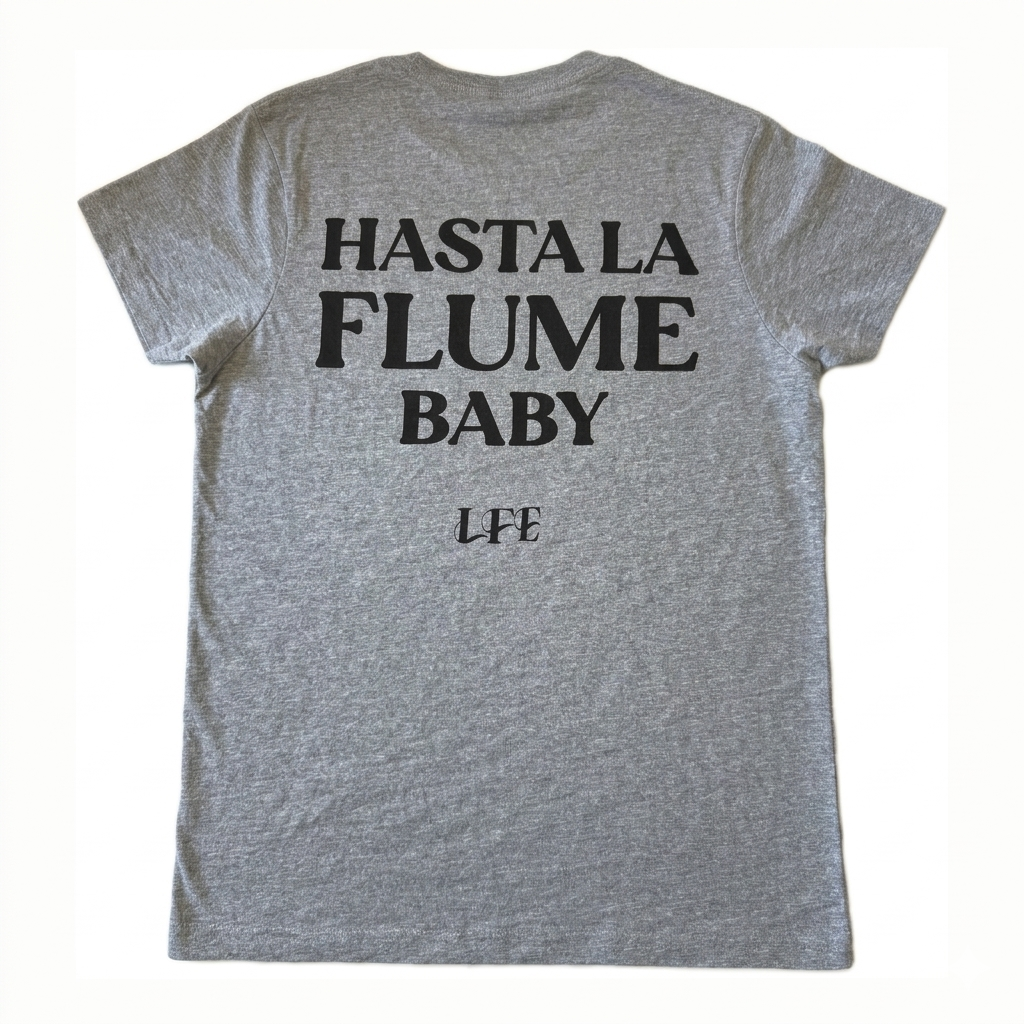 2025 - T-SHIRT - HASTA LA FLUME BABY