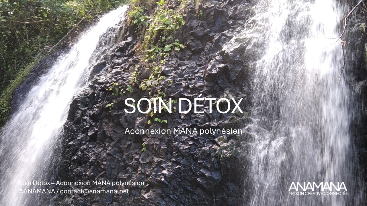 Soin détox avec le Mana polynésien