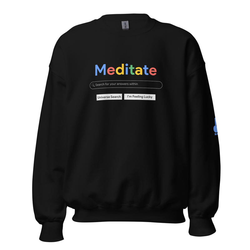 Meditate Search Graphic Unisex Sweatshirt