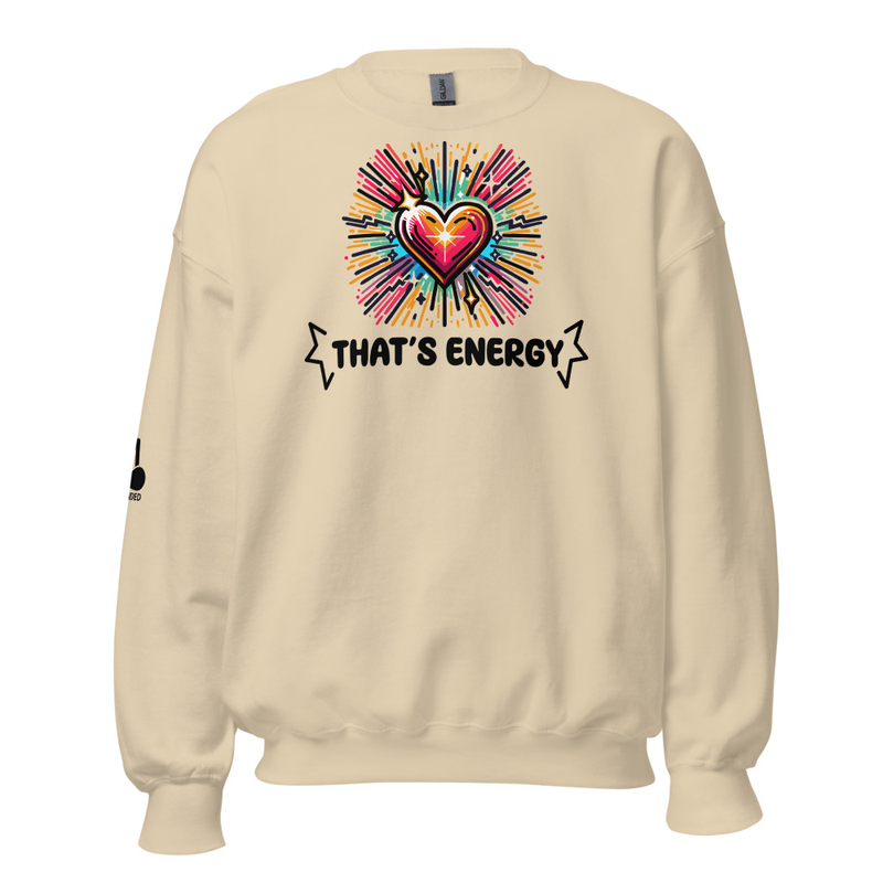 That's Energy Unisex Sweatshirt