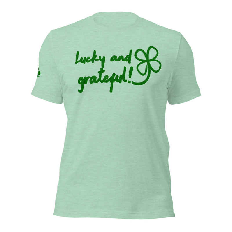 Luck and Grateful Unisex t-shirt