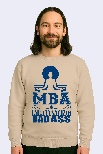 MBA Meditating Bad Ass Unisex Sweatshirt