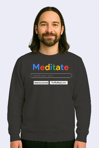 Meditate Search Graphic Unisex Sweatshirt