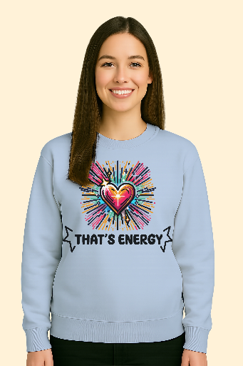 That's Energy Unisex Sweatshirt