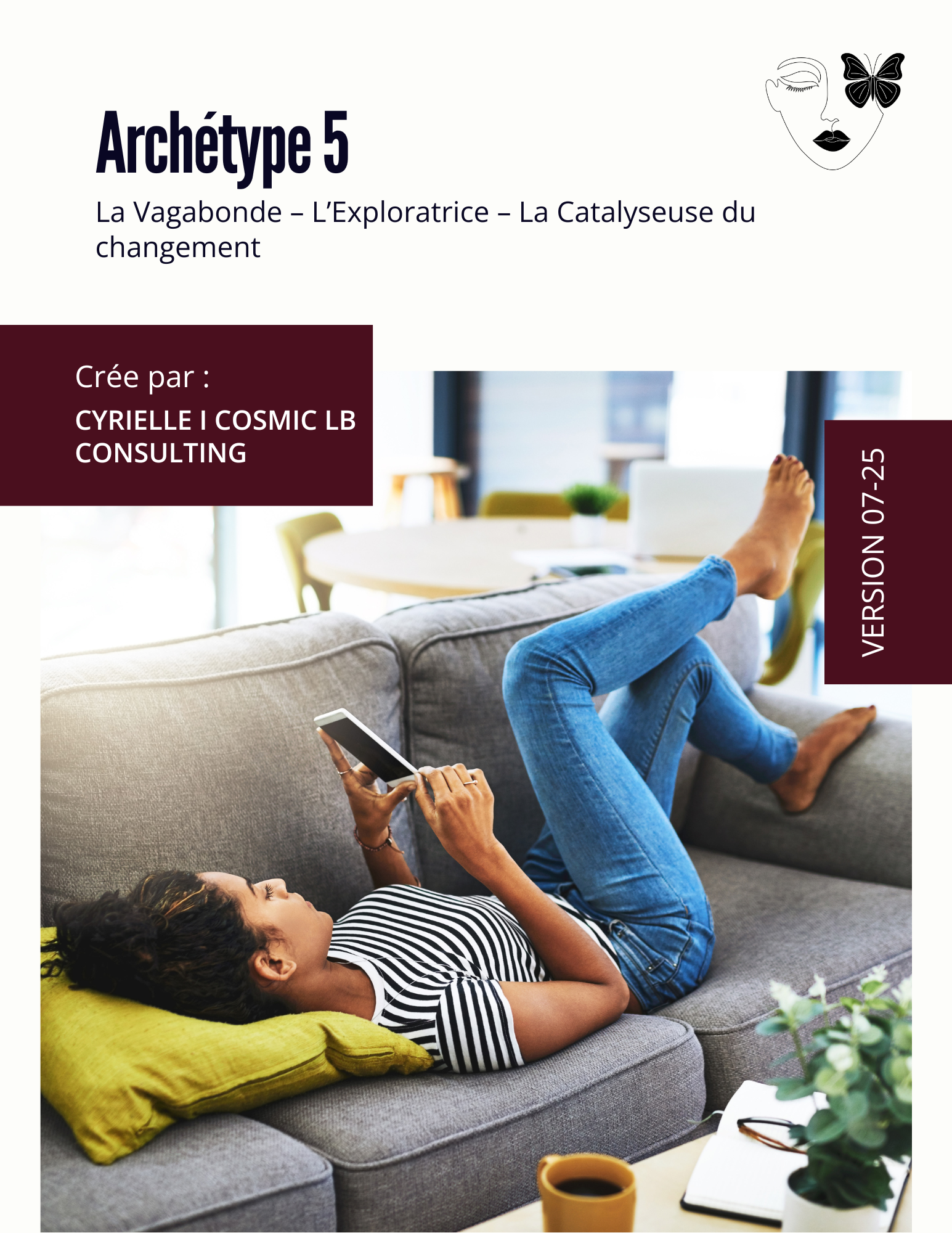 L'archétype 5 : La Vagabonde – L’Exploratrice – La Catalyseuse du changement