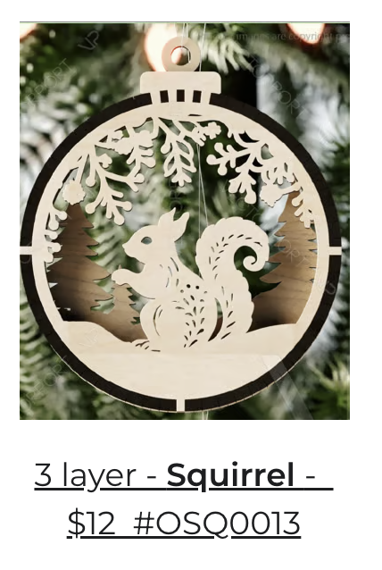 3 Layer Squirrel Ornament