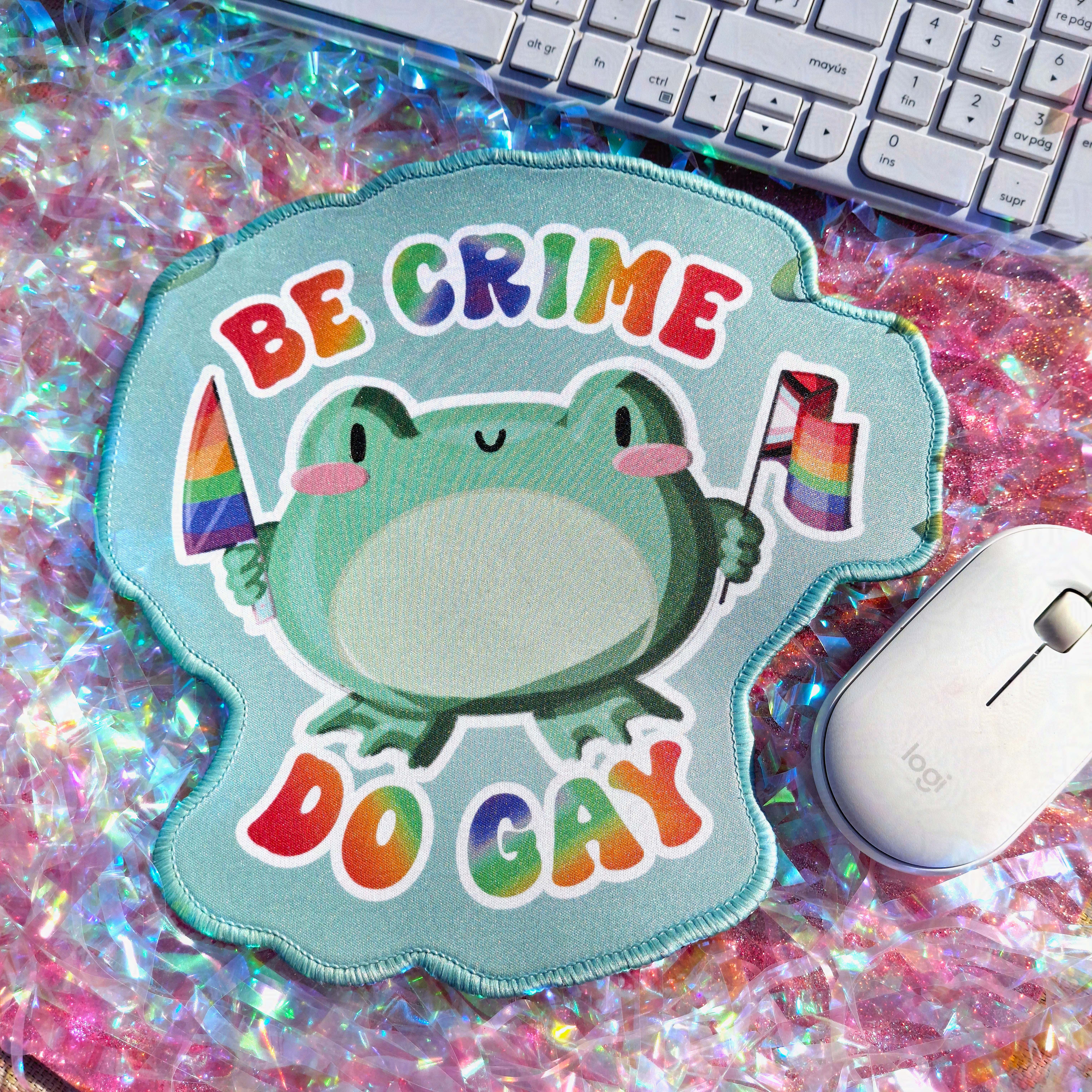 Be crime, do gay - Mouse pad