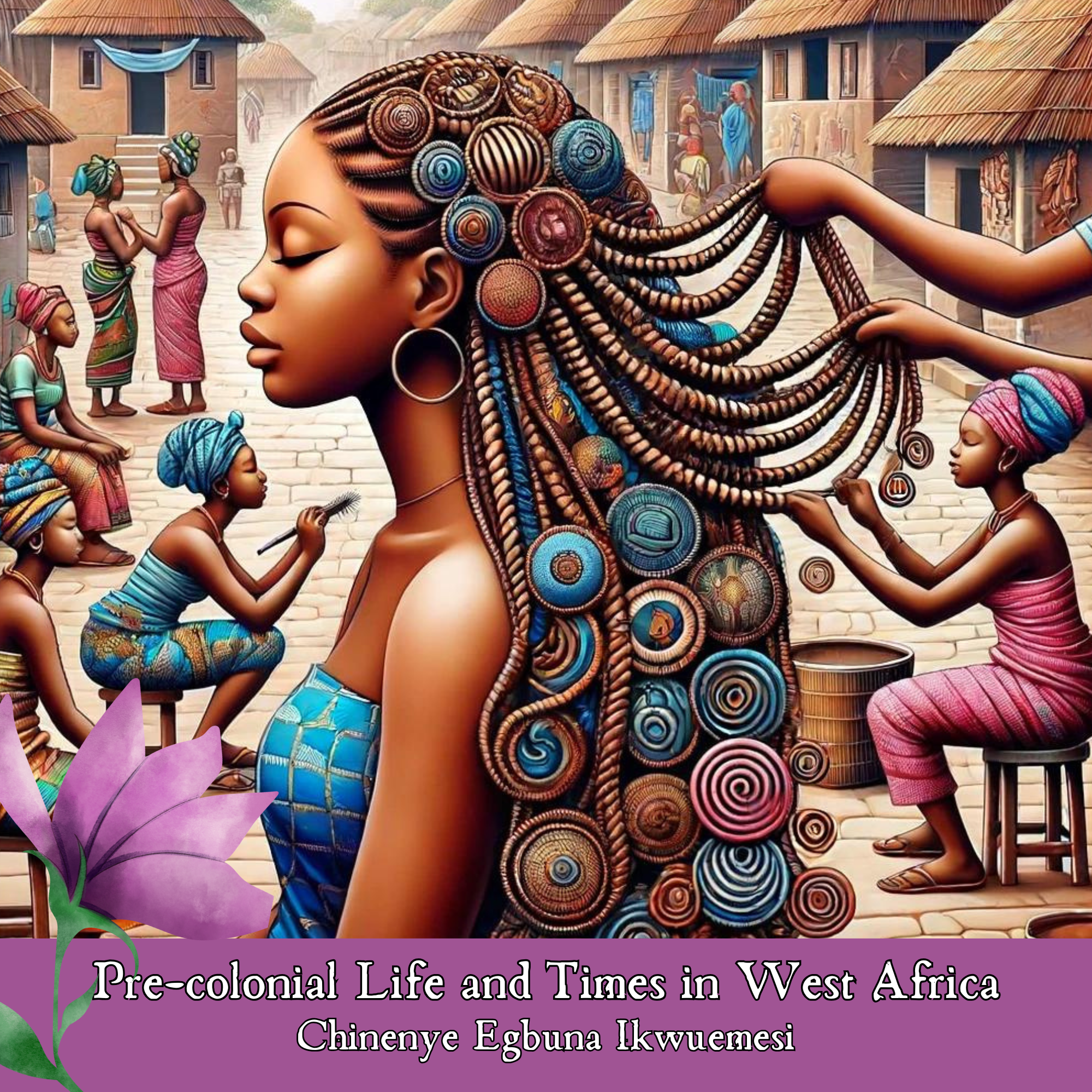 Pre-colonial Life and Times in West Africa