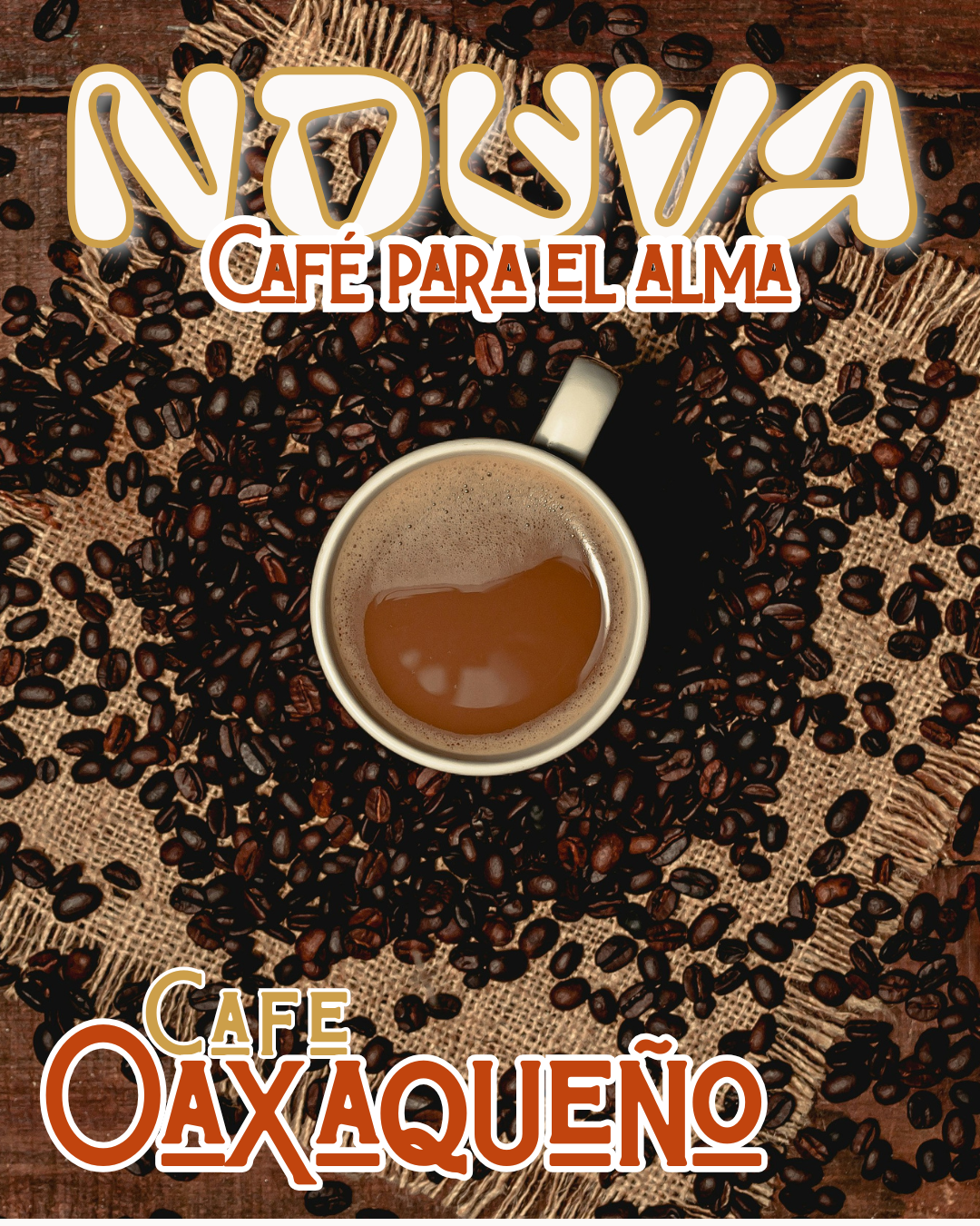 Nduva –Cafe Oaxaqueño, Café para el Alma