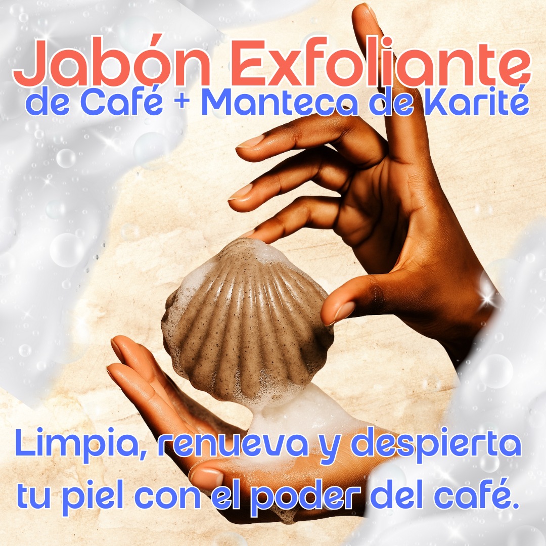 Jabón Exfoliante Artesanal de Café con Manteca de Karité – Antioxidante e Hidratante Natural