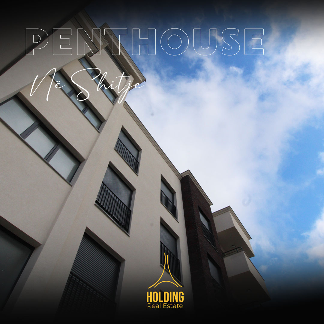 Shitet PentHouse në lagjën Arbëri (Dragodan)