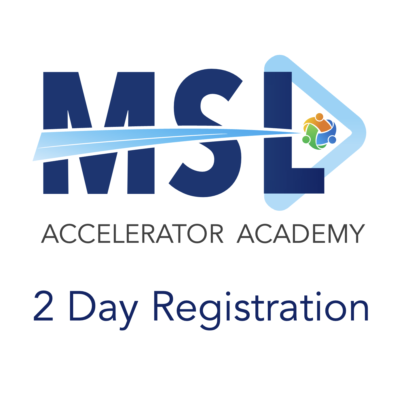 MSL Accelerator Academy - 2 Day Registration (December 03 and 04)