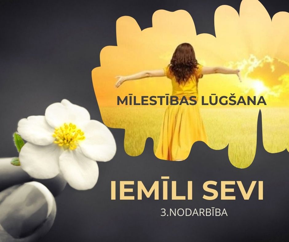"IEMĪLI SEVI"- 3.nodarbība no četru nodarbību komplekta. 58.28 min.