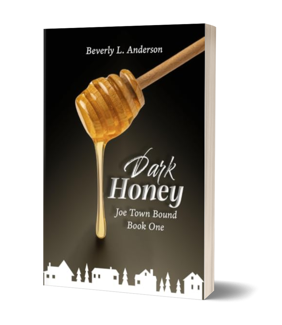 Dark Honey: Joe Town Bound Book One
