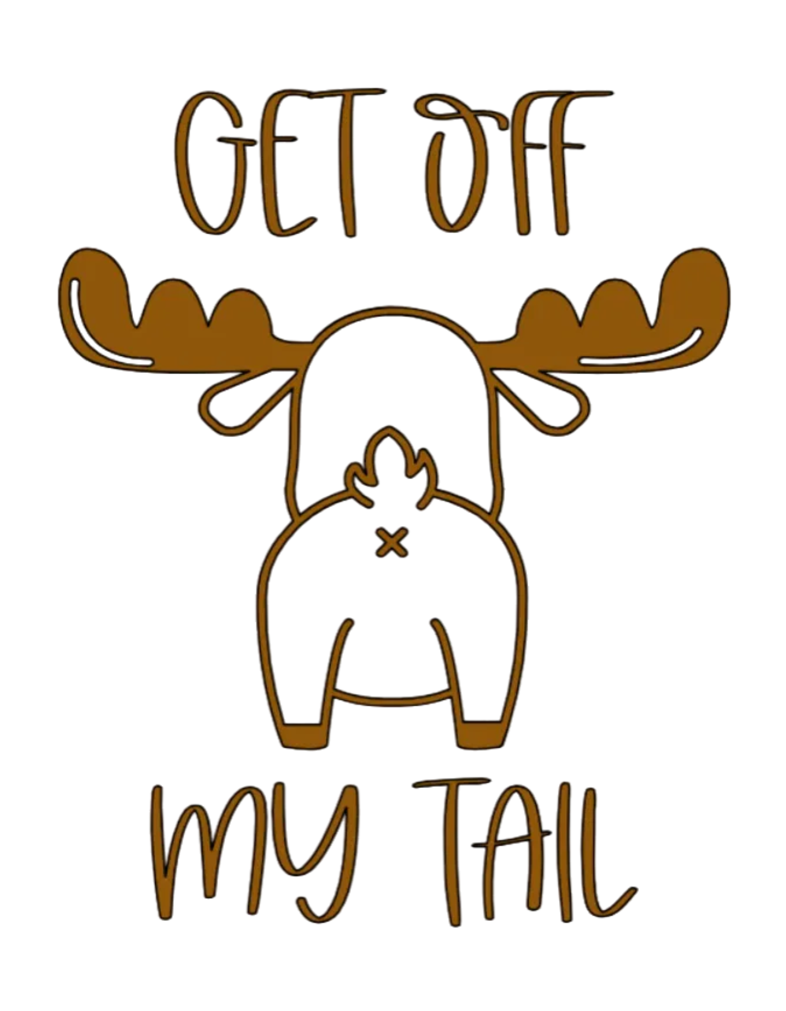 Get Off My Tail - Moose Window Decal