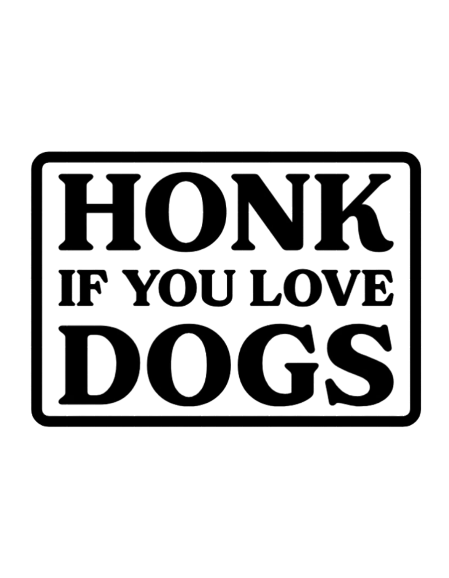 Honk if You Love Dogs Window Decal