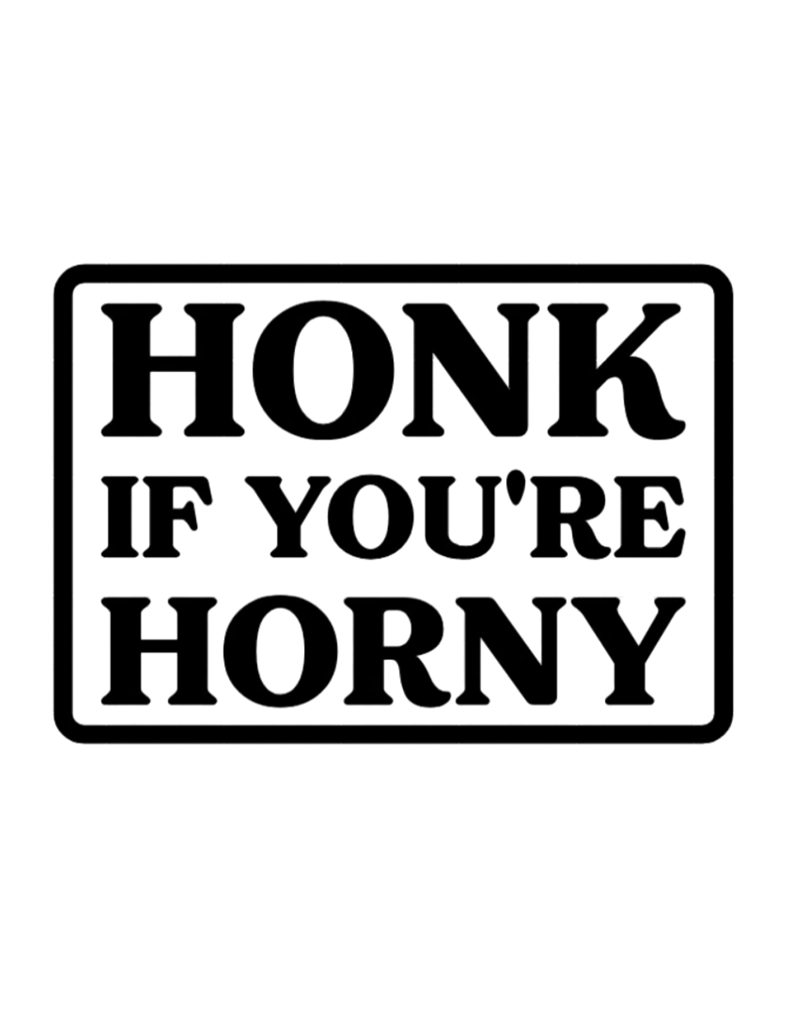 Honk if You're Horny Window Decal