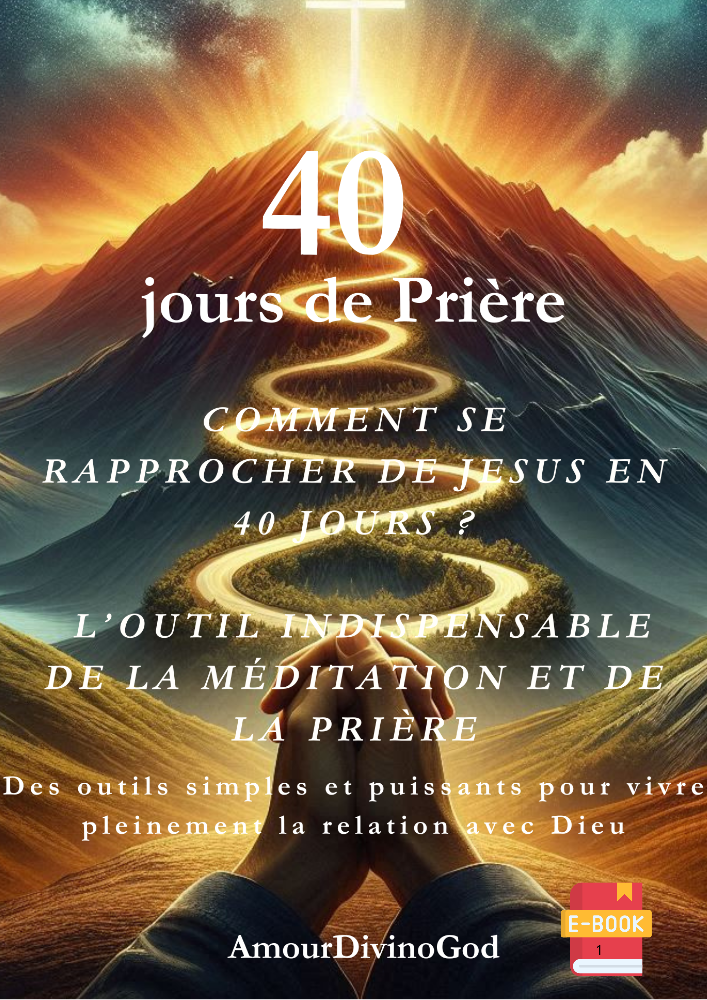 ✨ Comment Se Rapprocher de Dieu en 40 Jours ? ✝️🙏❤️