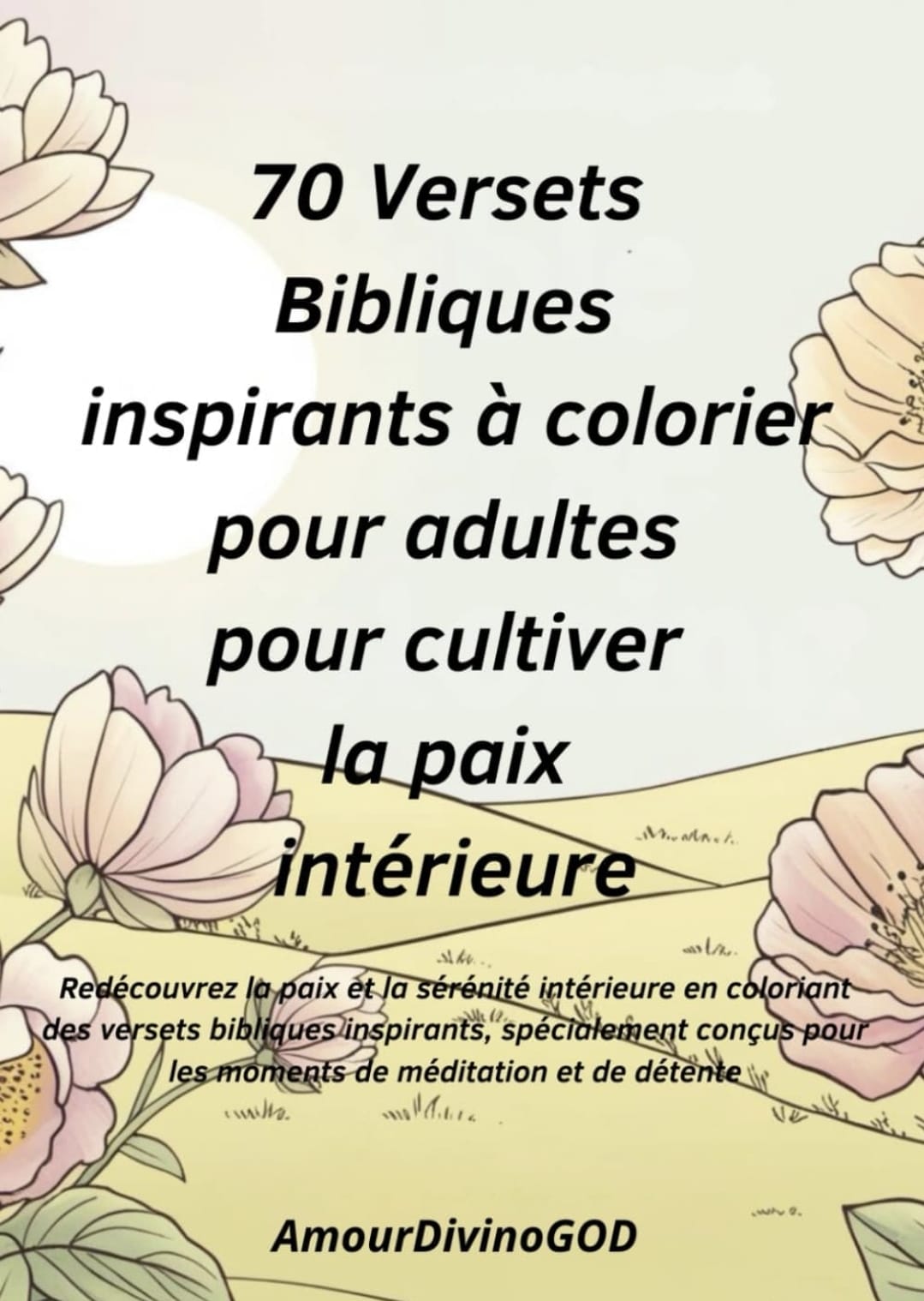 ✨ 70 Versets Bibliques Inspirants à Colorier pour Cultiver la Paix Intérieure ✝️🎨 (En français) ❤️🕊️