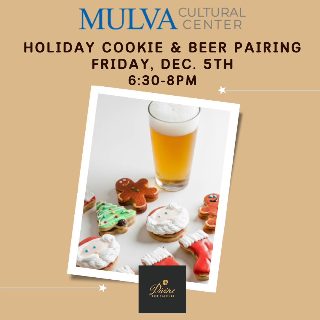 Mulva Cultural Center Holiday Cookie & Beer Pairing Event - Friday, Dec. 5th