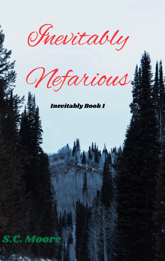 Inevitably Nefarious Hard Cover
