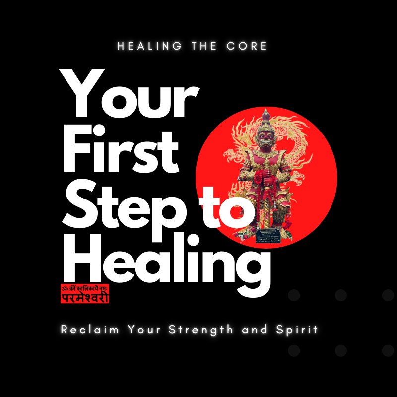 HEALING THE CORE - Reclaim Your Strength and Spirit