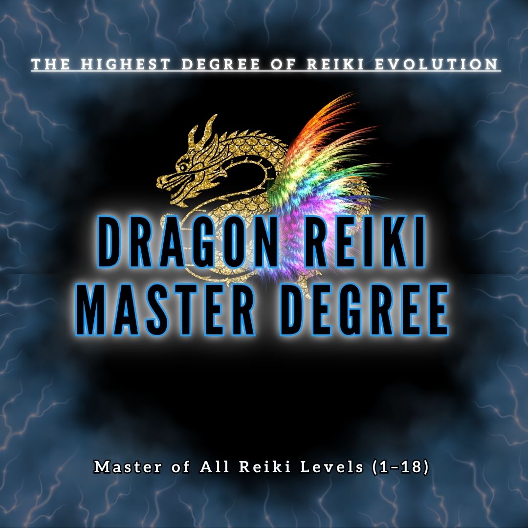 The Dragon Reiki Master Degree 