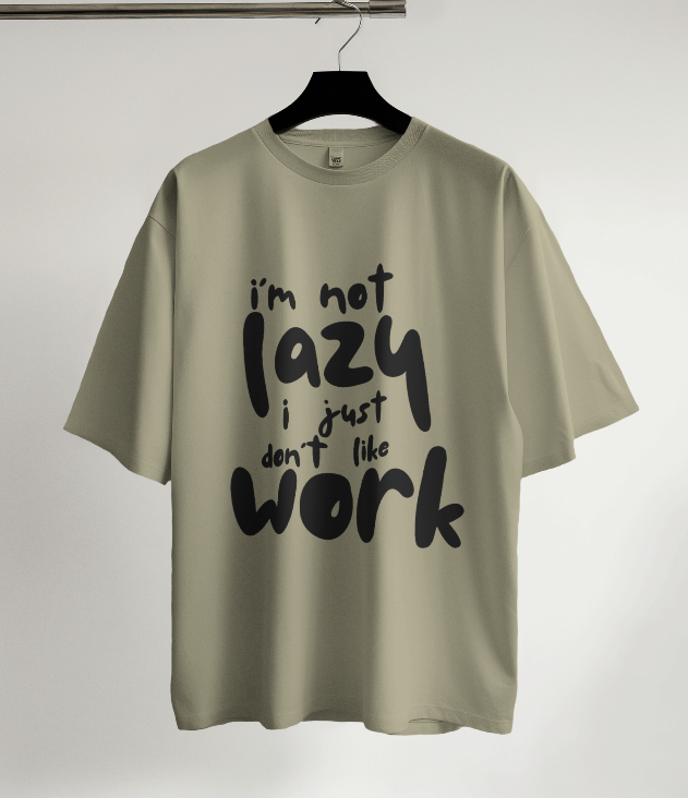 I'm not lazy Graphic Oversized T-Shirt