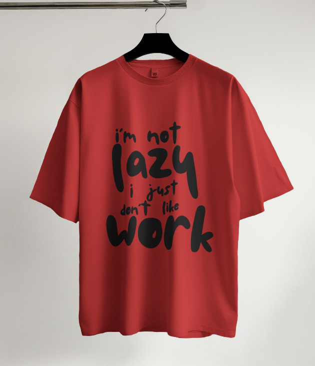 I'm not lazy Graphic Oversized T-Shirt