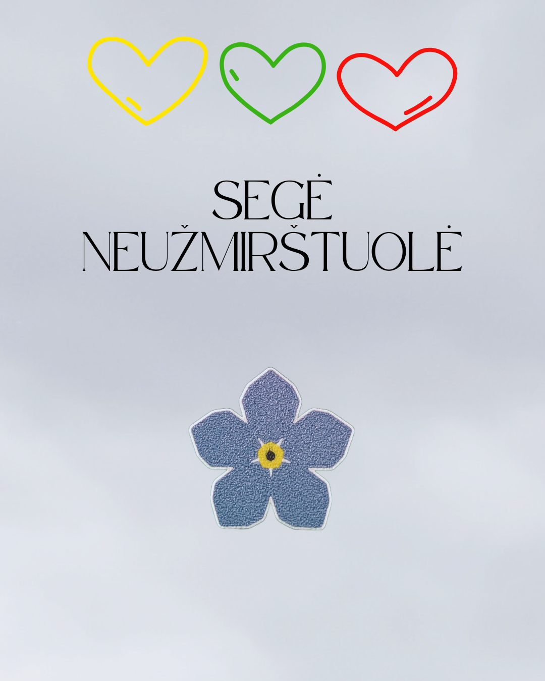 Segė - NEUŽMIRŠTUOLĖ