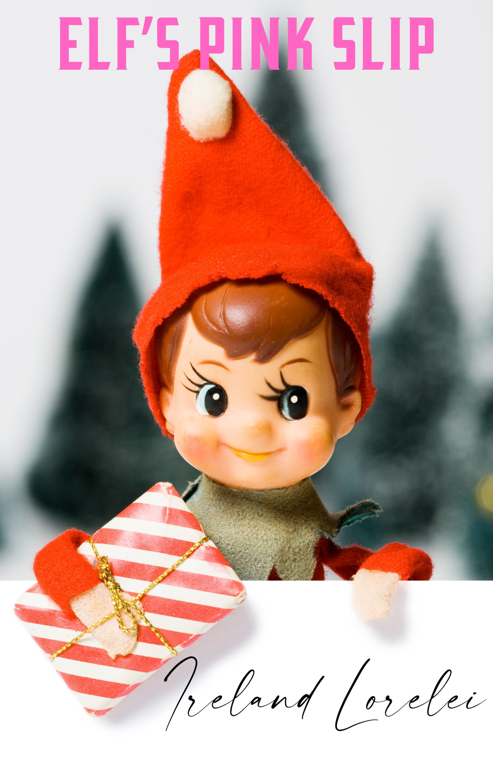 Elf’s Pink Slip