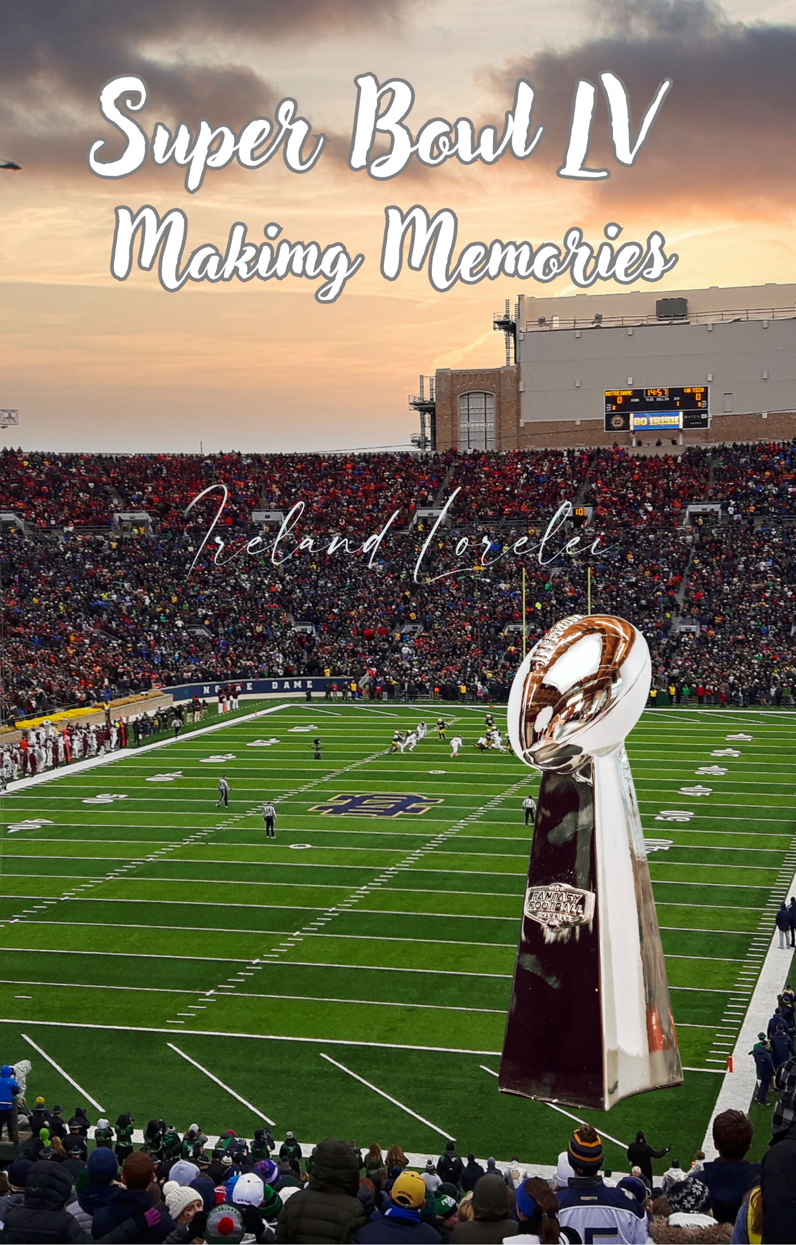 Super Bowl LV Making Memories