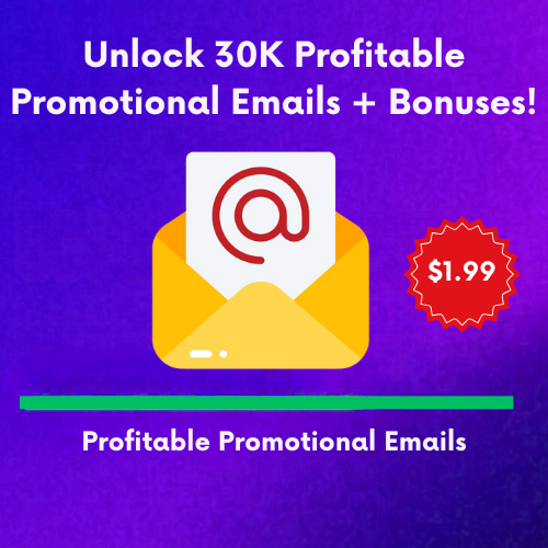 30,000 Ready-to-Use Promo Emails to Skyrocket Your Sales!